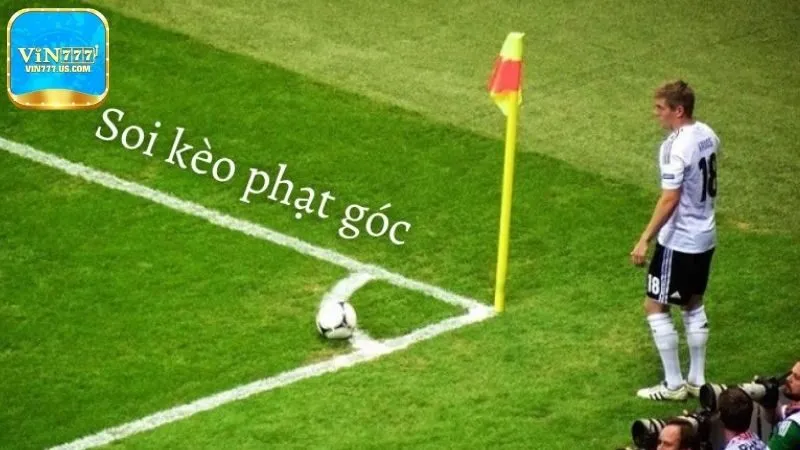 Bí quyết soi kèo phạt góc hiệu quả cao từ chuyên gia